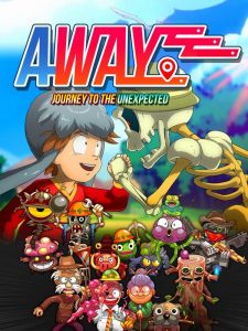 AWAY: Journey to the Unexpected